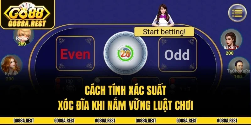 Cách tính xác suất xóc đĩa khi nắm vững luật chơi