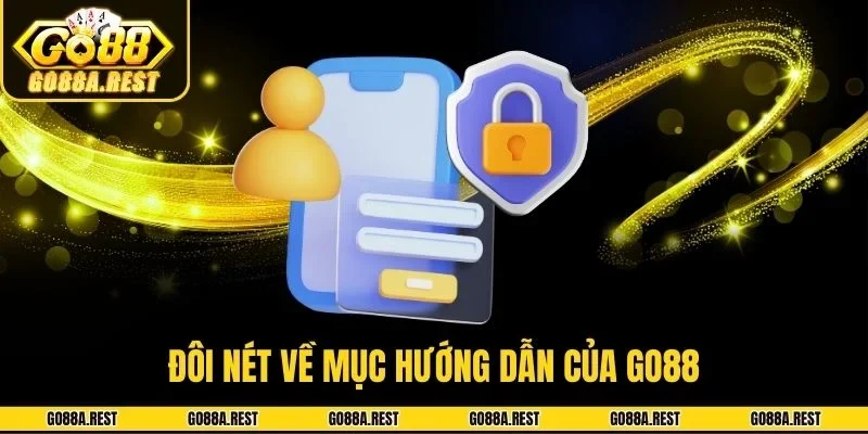 Đôi nét về mục hướng dẫn của Go88