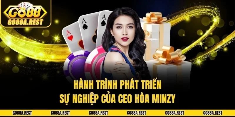Hành trình phát triển sự nghiệp của CEO Hòa Minzy